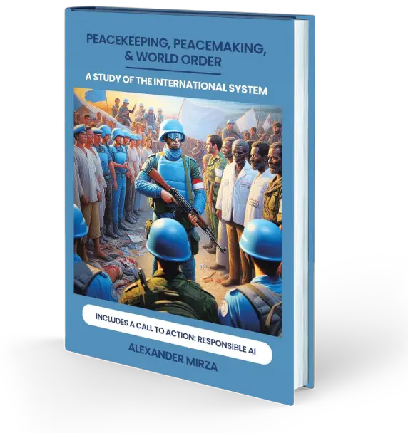 Peacekeeping,<br> Peacemaking, & World Order